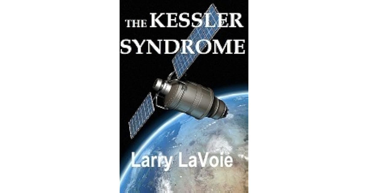 What is 'Kessler Syndrome' — and why do some scientists think the